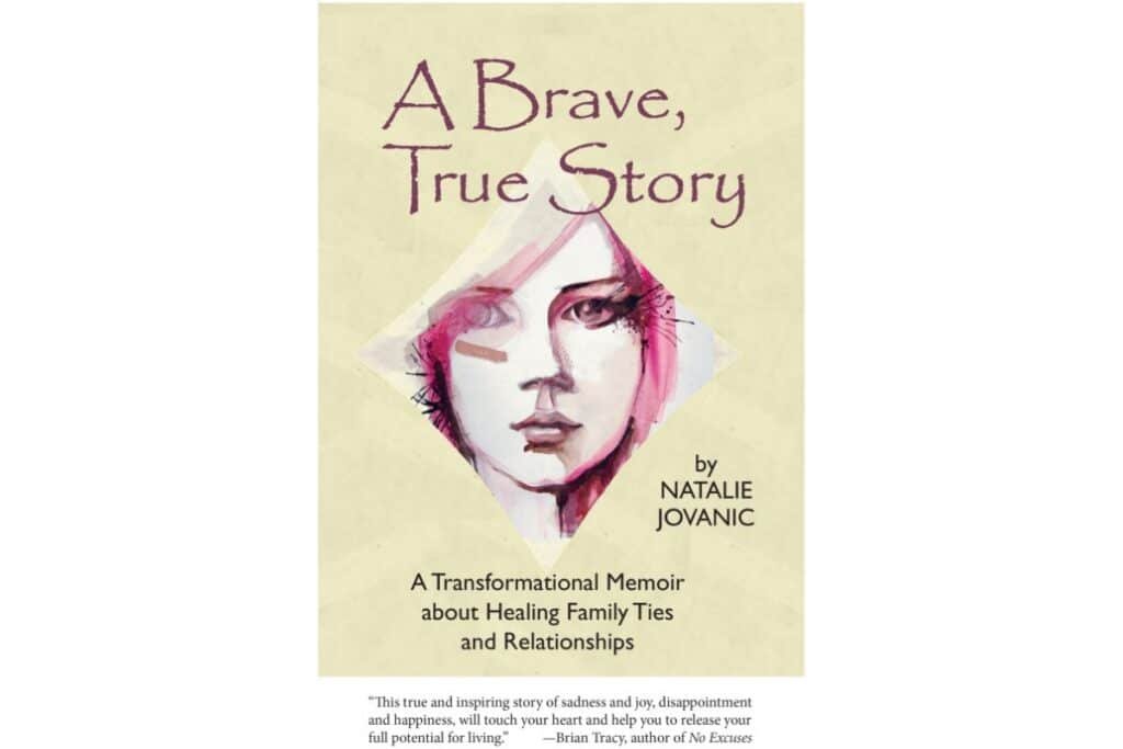 Book cover of A Brave, True Story - Natalie's memoir about their journey to heal childhood trauma as an adult.
